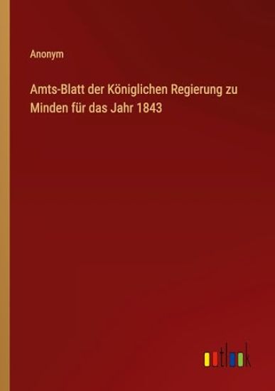 Amts-Blatt der K?niglichen Regierung zu Minden f?r das Jahr 1843