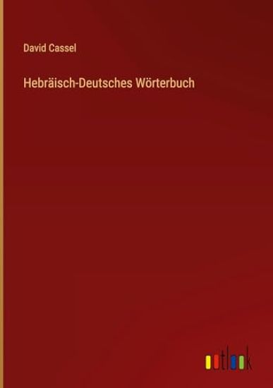 Hebr?isch-Deutsches W?rterbuch