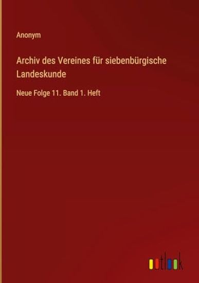 Archiv des Vereines f?r siebenb?rgische Landeskunde