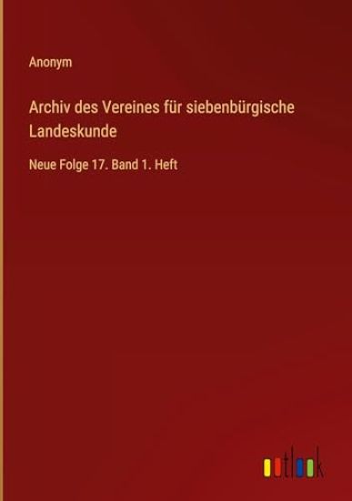 Archiv des Vereines f?r siebenb?rgische Landeskunde