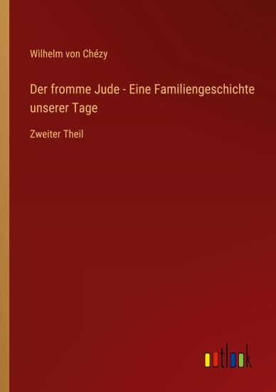 Der fromme Jude - Eine Familiengeschichte unserer Tage