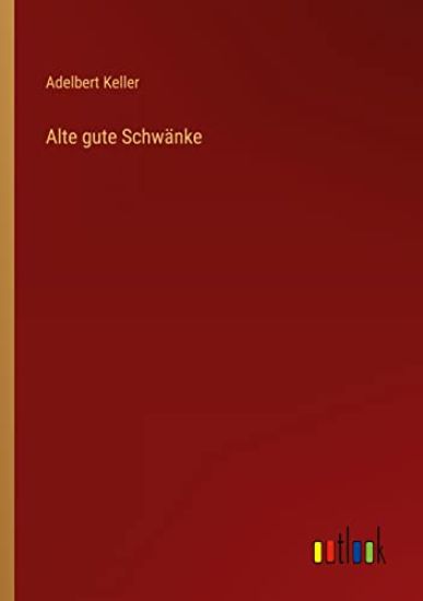 Alte gute Schwänke