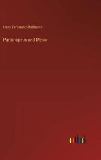 Partonopeus und Melior