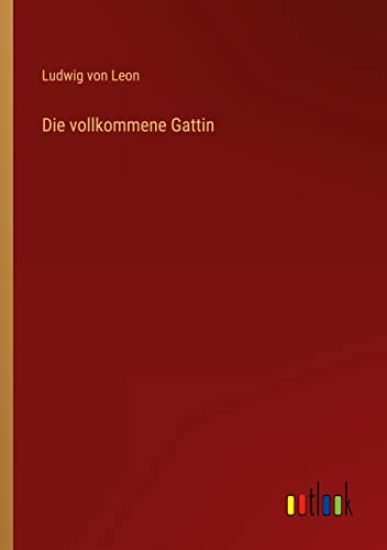 Die vollkommene Gattin