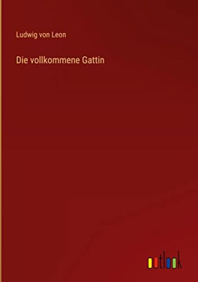 Die vollkommene Gattin