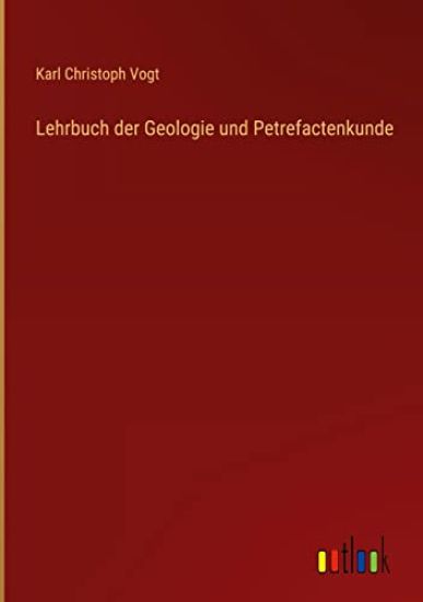 Lehrbuch der Geologie und Petrefactenkunde
