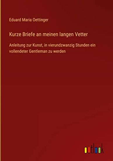Kurze Briefe an meinen langen Vetter