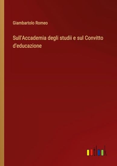 Sull'Accademia degli studii e sul Convitto d'educazione