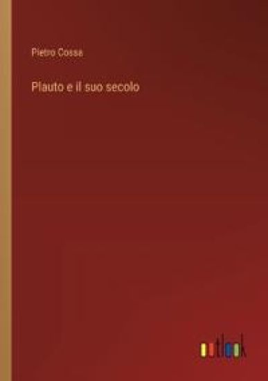 Plauto e il suo secolo
