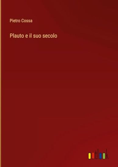 Plauto e il suo secolo
