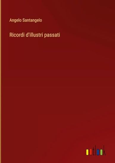 Ricordi d'illustri passati