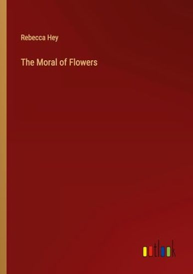 The Moral of Flowers