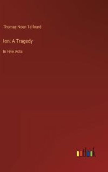 Ion; A Tragedy