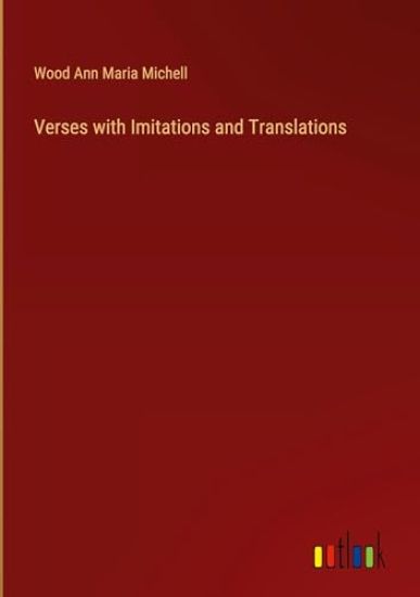 Verses with Imitations and Translations