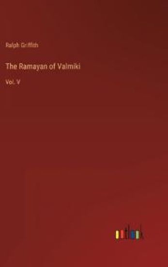 The Ramayan of Valmiki