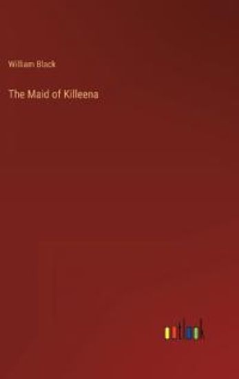 The Maid of Killeena