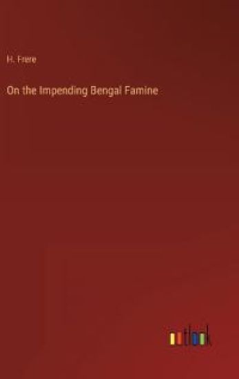 On the Impending Bengal Famine