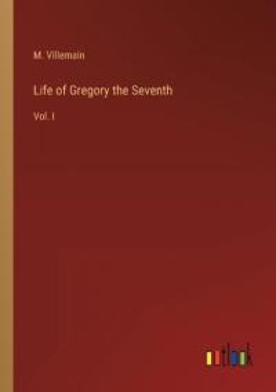 Life of Gregory the Seventh