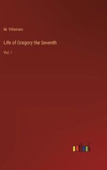 Life of Gregory the Seventh