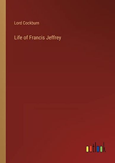Life of Francis Jeffrey