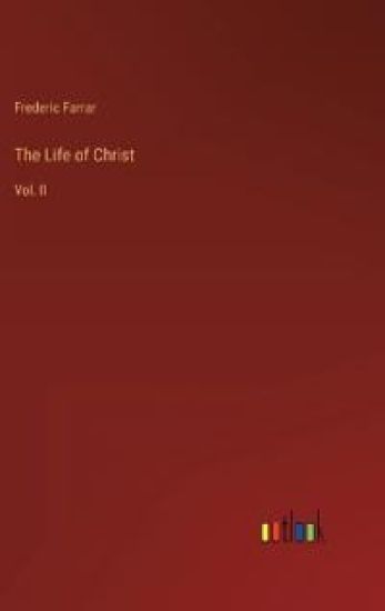 The Life of Christ