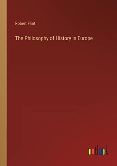 The Philosophy of History in Europe