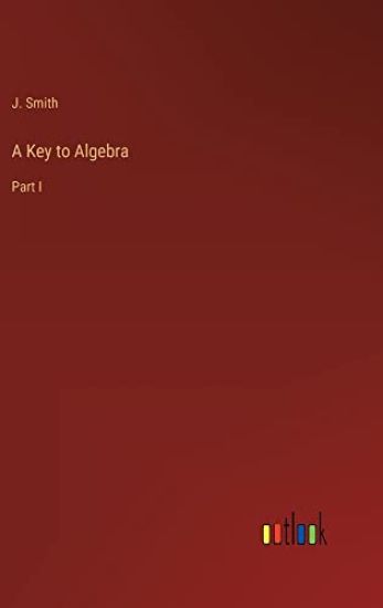 A Key to Algebra