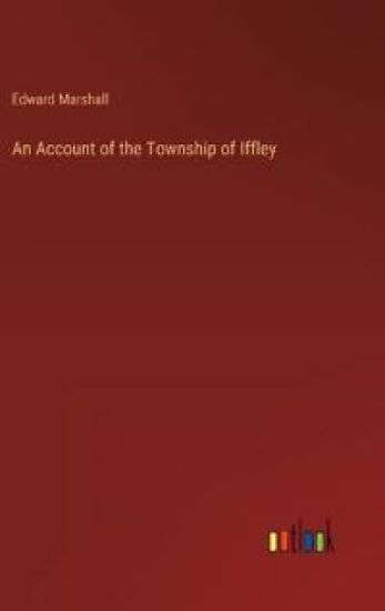 An Account of the Township of Iffley