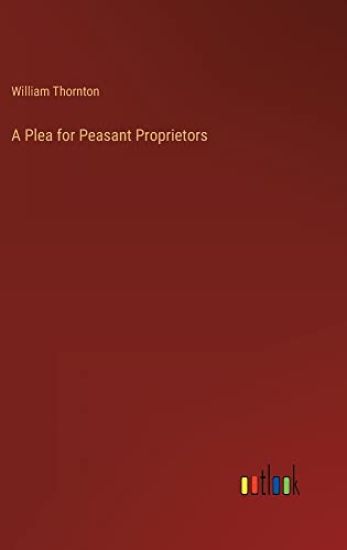 A Plea for Peasant Proprietors