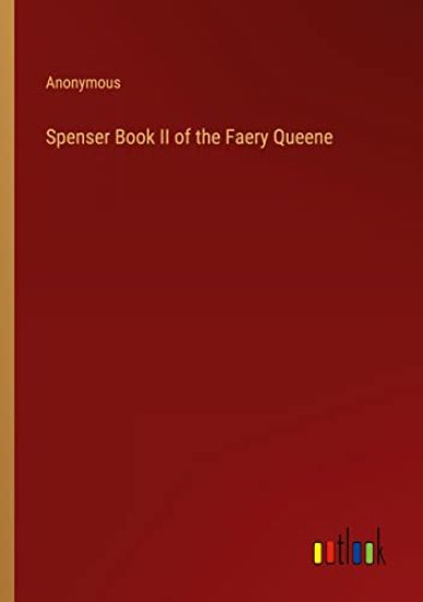 Spenser Book II of the Faery Queene