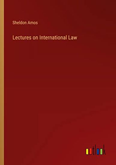 Lectures on International Law