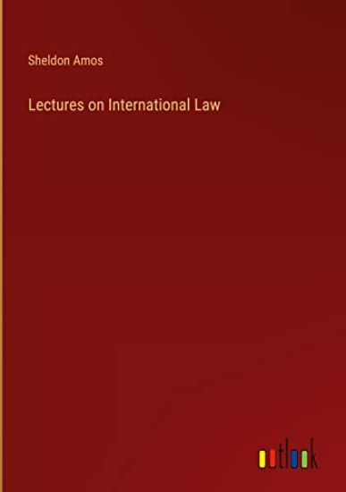 Lectures on International Law