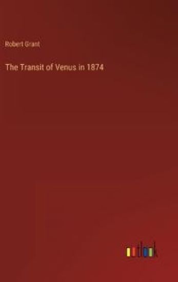 The Transit of Venus in 1874