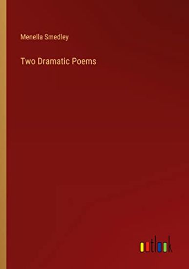 Two Dramatic Poems