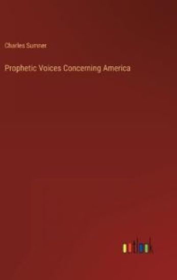 Prophetic Voices Concerning America