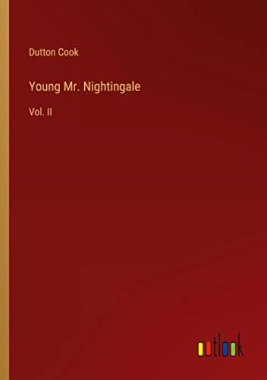 Young Mr. Nightingale: Vol. II