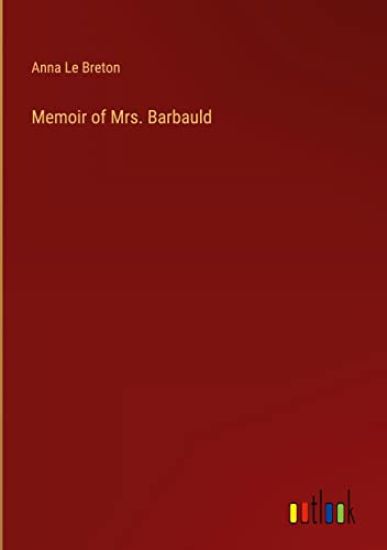 Memoir of Mrs. Barbauld