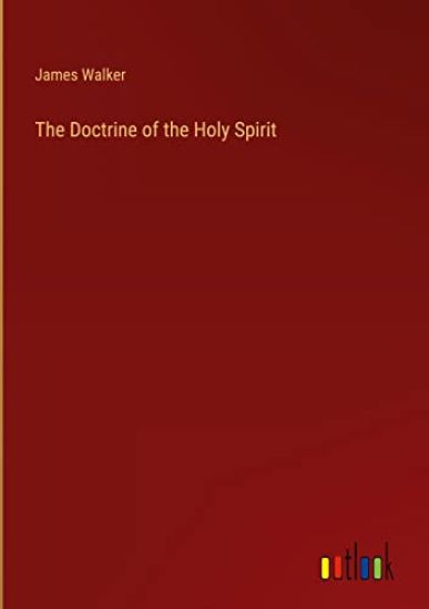 The Doctrine of the Holy Spirit