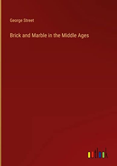 Brick and Marble in the Middle Ages
