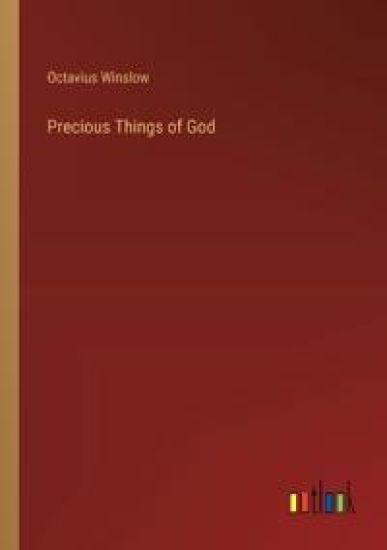 Precious Things of God