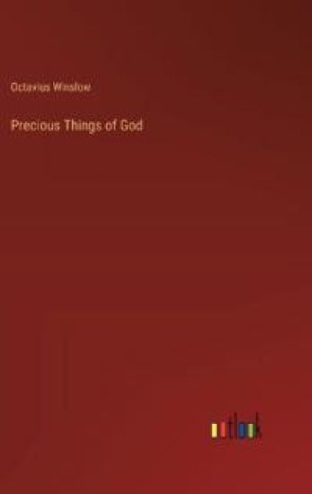 Precious Things of God
