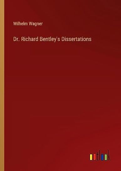 Dr. Richard Bentley's Dissertations
