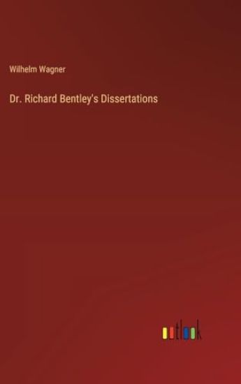 Dr. Richard Bentley's Dissertations