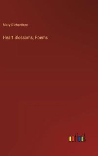 Heart Blossoms, Poems