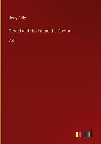 Gerald and His Friend the Doctor