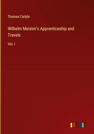 Wilhelm Meister's Apprenticeship and Travels