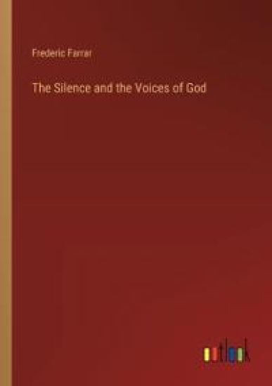 The Silence and the Voices of God