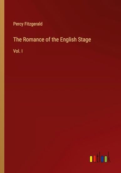 The Romance of the English Stage