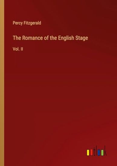 The Romance of the English Stage