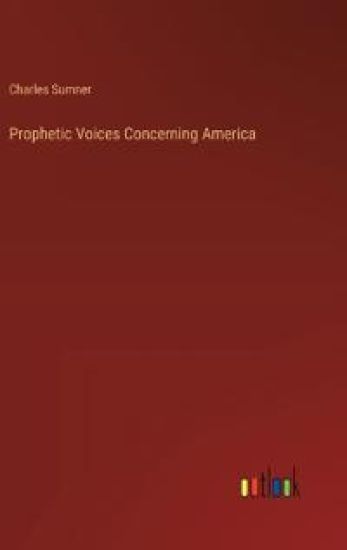 Prophetic Voices Concerning America